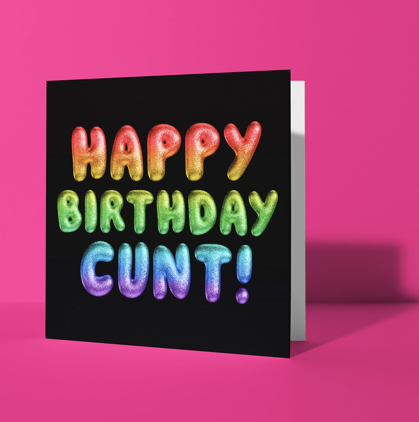 Happy Birthday Cunt! Rainbow Font Card (Pack of 6)