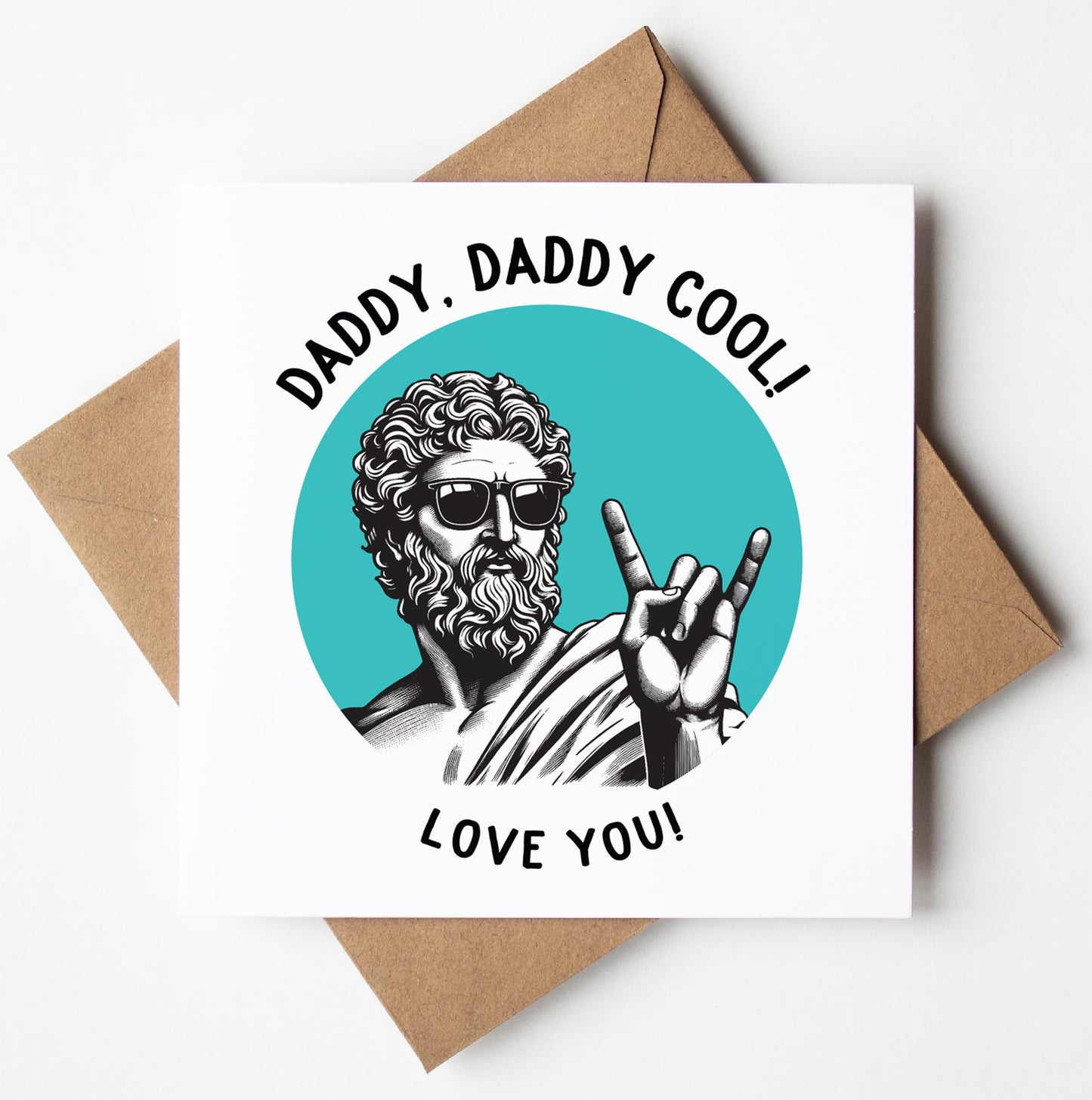 The "Daddy, Daddy Cool! Love You! Statue Dude Card" features a statue-like figure in sunglasses making a "rock on" sign with the phrase "DADDY, DADDY COOL! LOVE YOU!"—ideal for Father's Day or Dad's birthday.