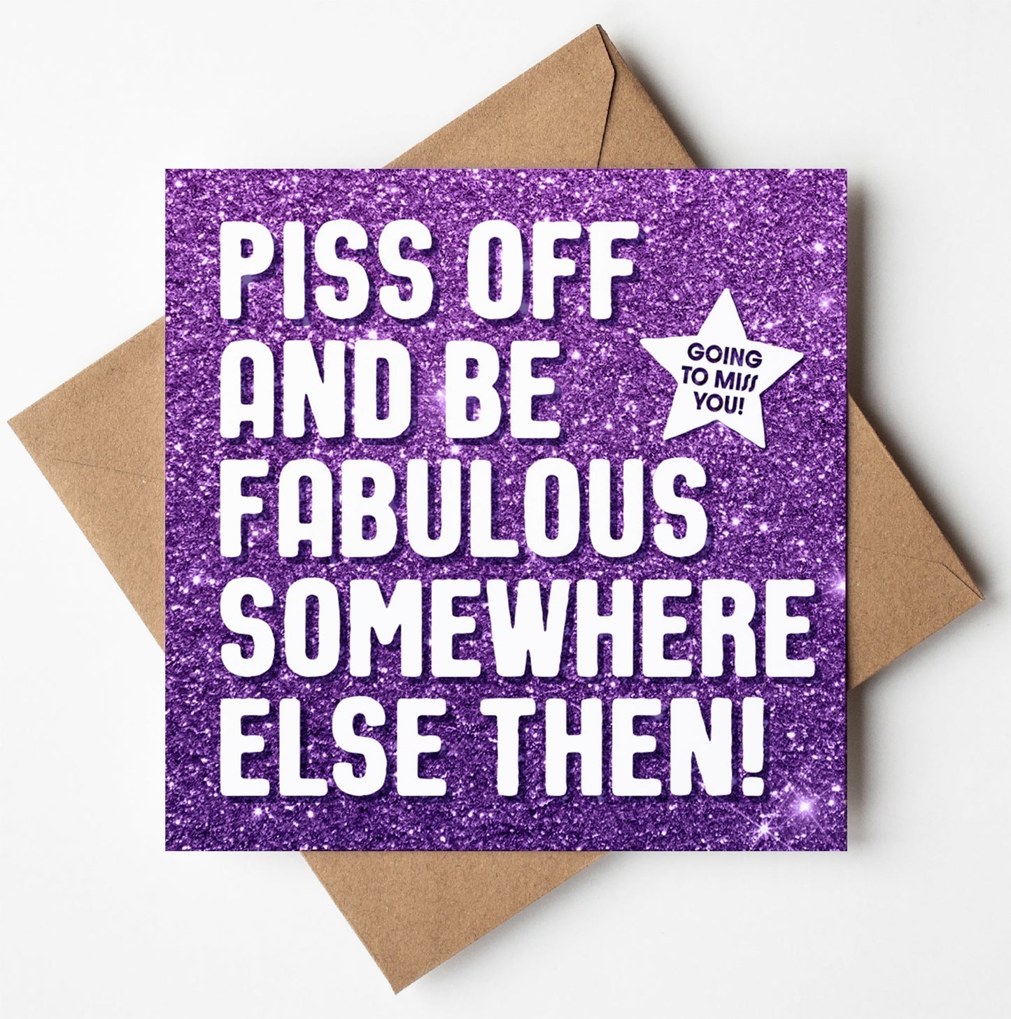 Piss Off Fabulous Glitter Card (Pack of 6)