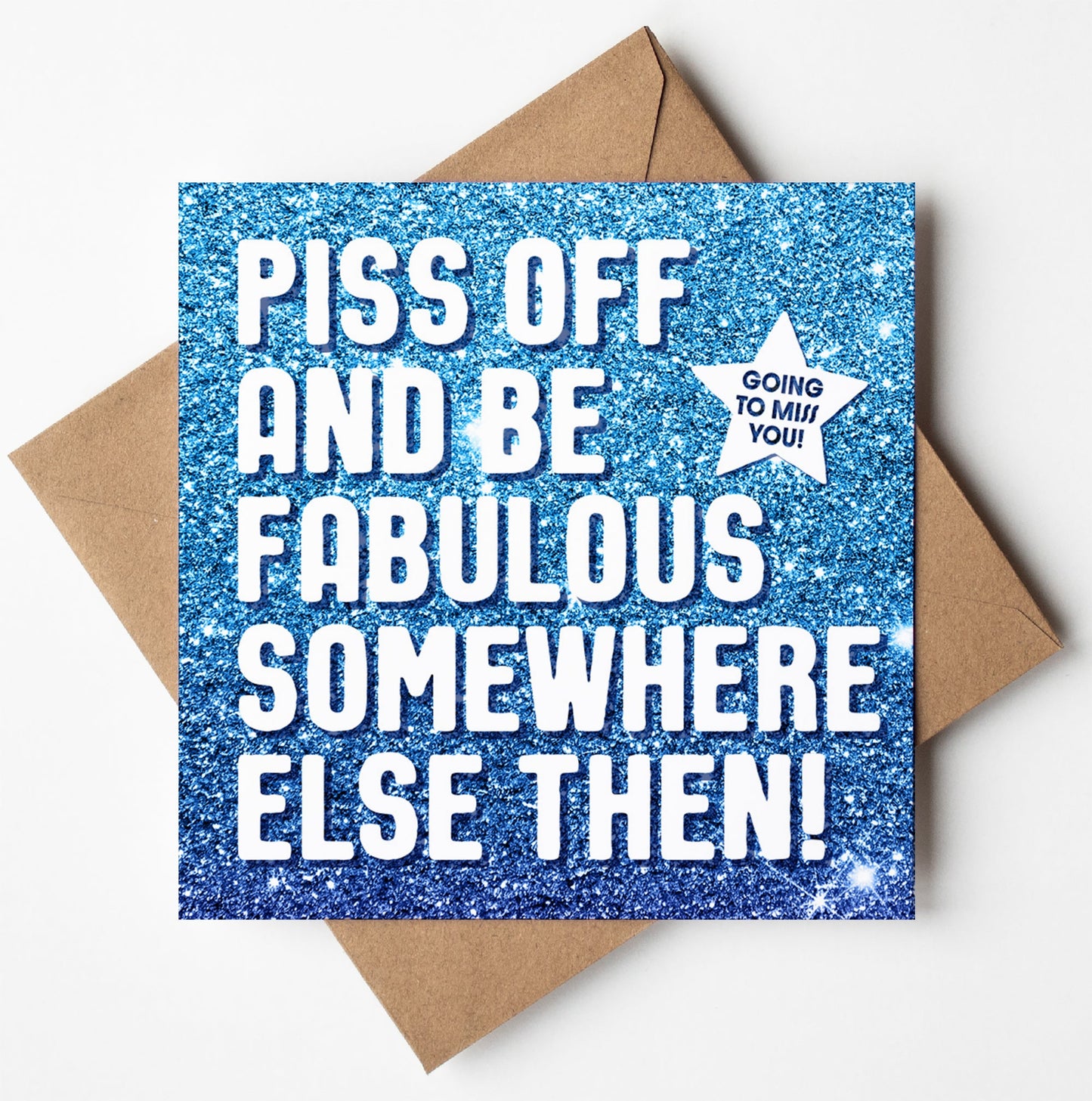 Piss Off Fabulous Glitter Card (Pack of 6)