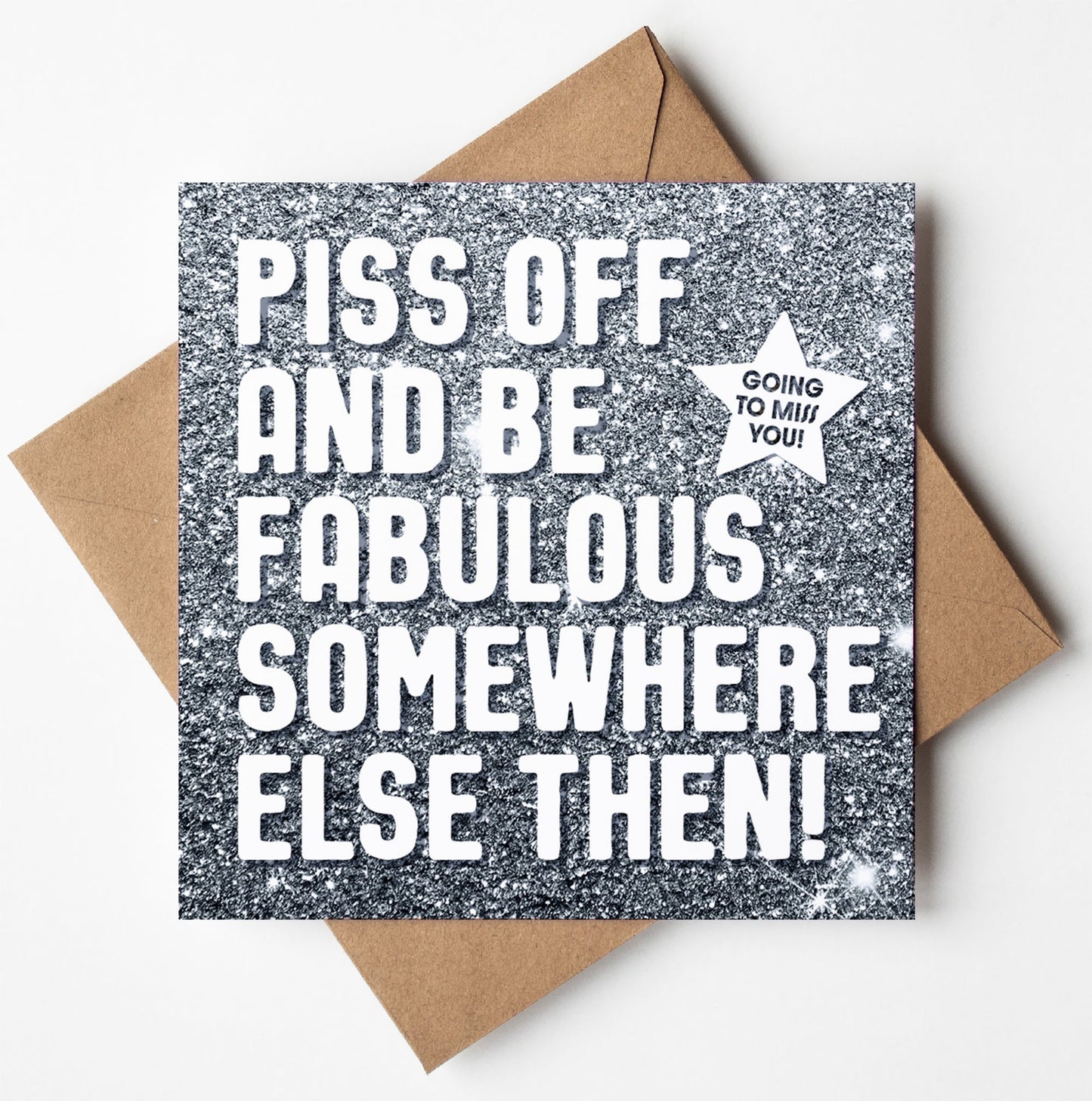 Piss Off Fabulous Glitter Card (Pack of 6)