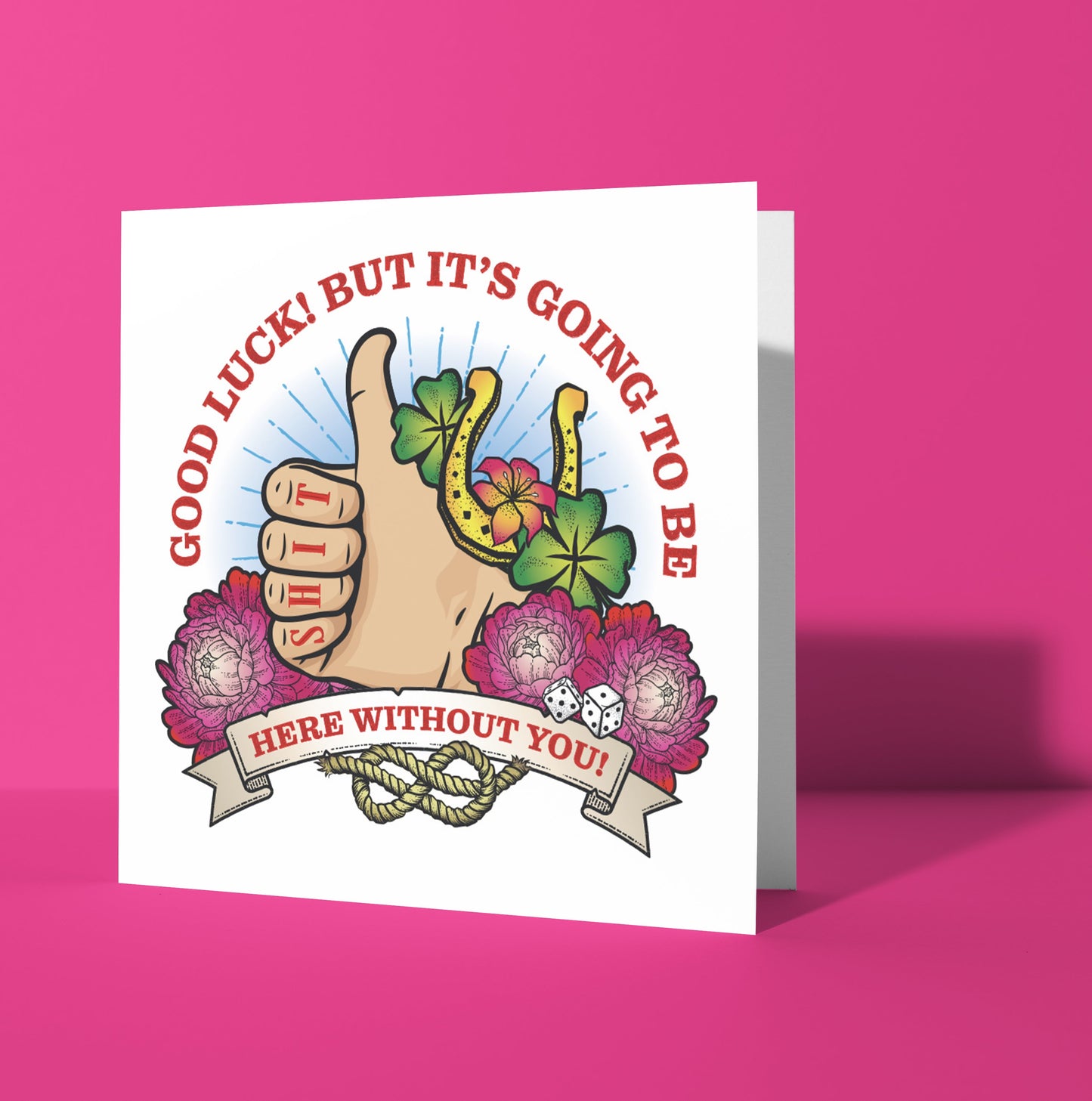 Good Luck, Going To Be Shit Here Tattoo Card (Pack of 6)