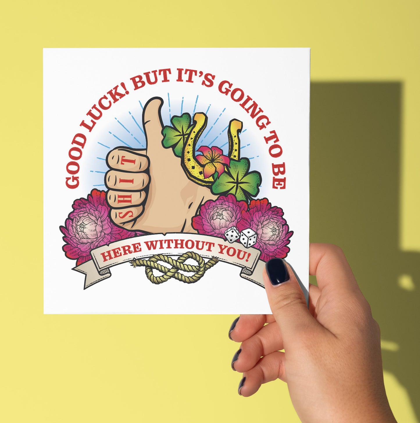Good Luck, Going To Be Shit Here Tattoo Card (Pack of 6)
