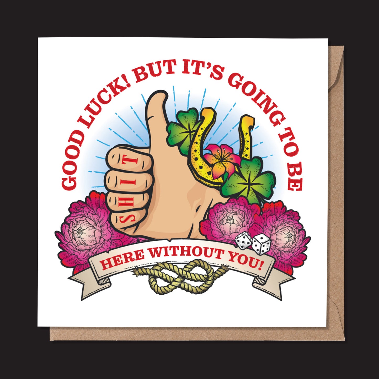 Good Luck, Going To Be Shit Here Tattoo Card (Pack of 6)