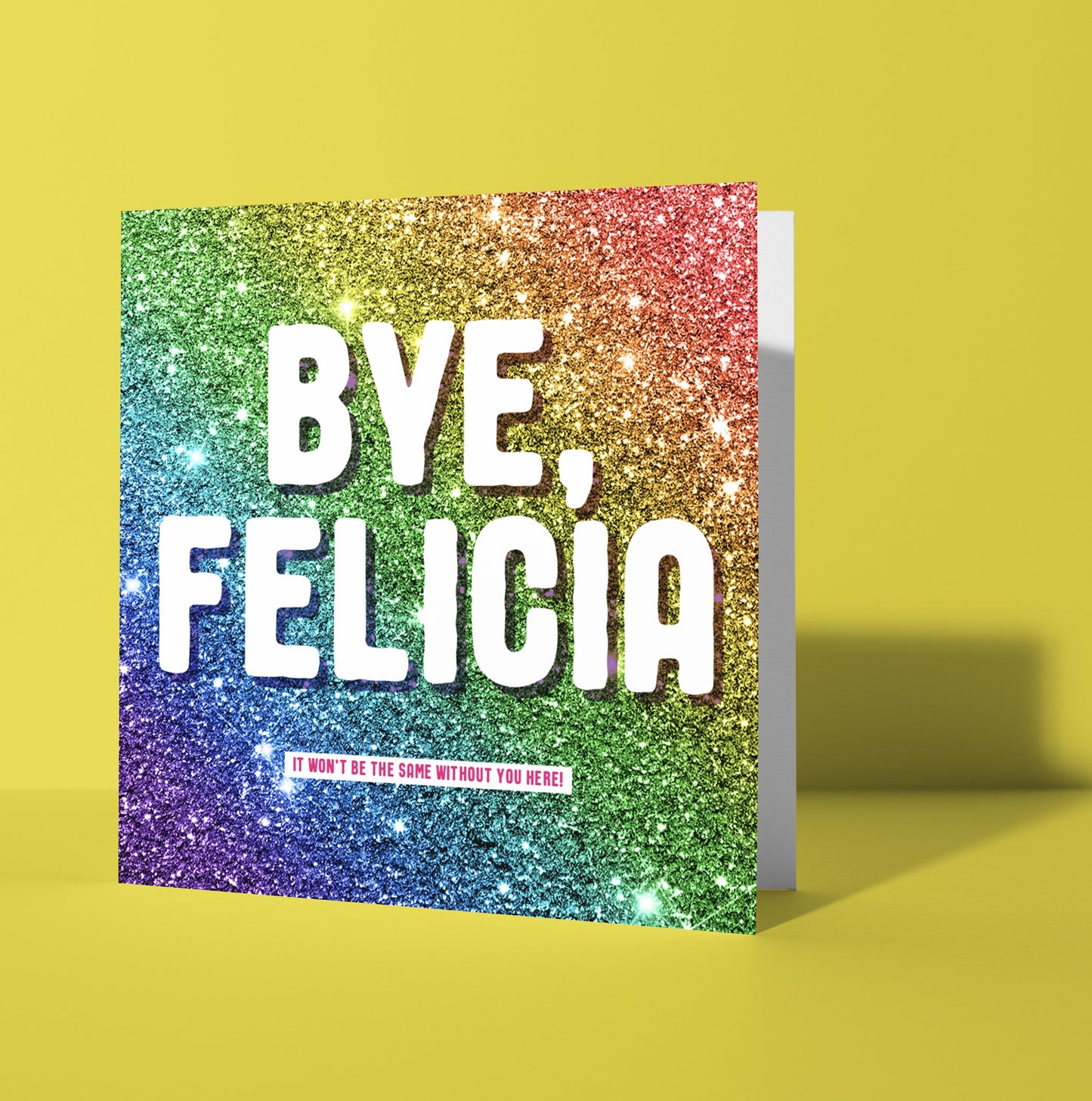 Bye, Felicia Glitter Card (Pack of 6)