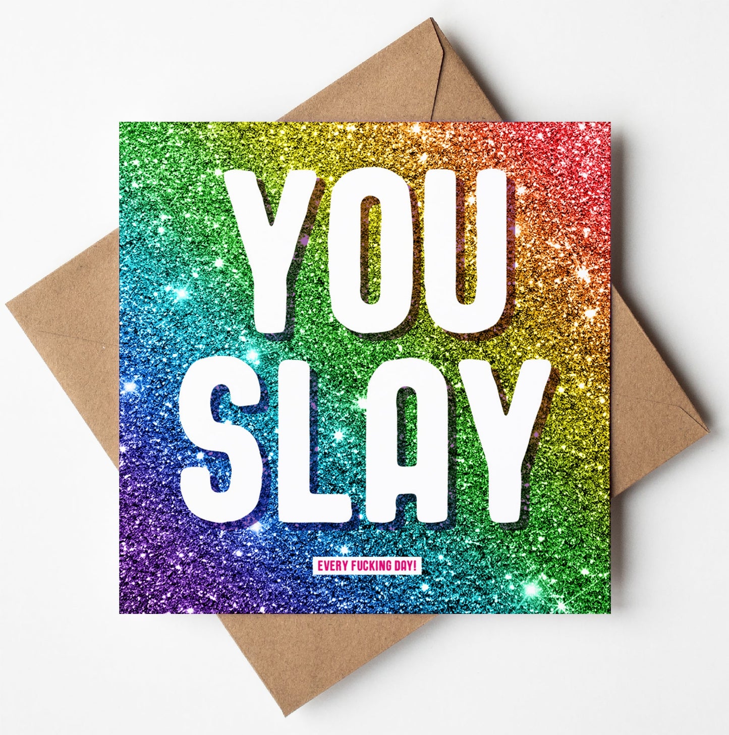 You Slay Every Day Card (Pack of 6)