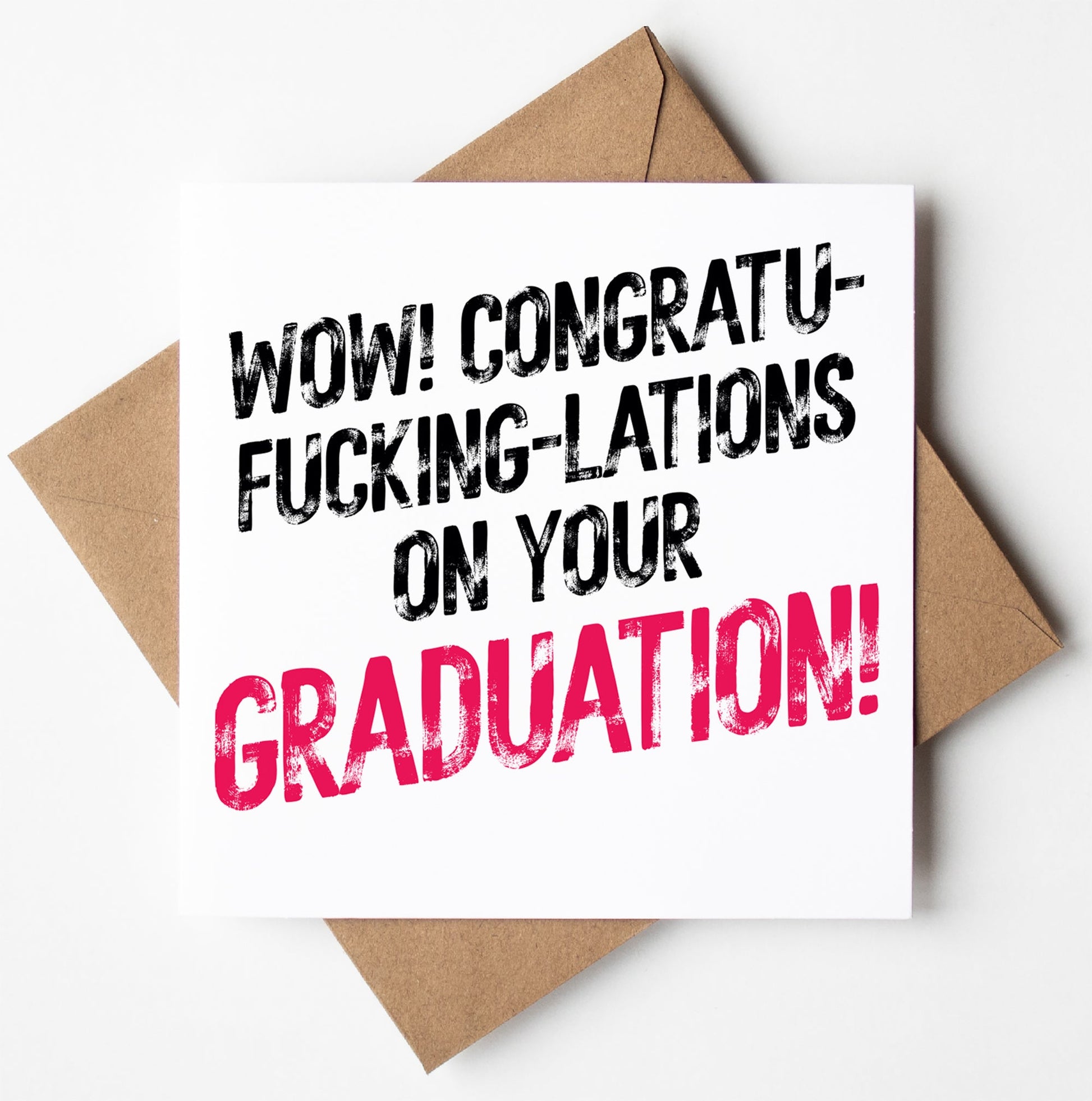 The Congratu-fucking-lations On Your Graduation! Harlem Card features a bold, typographic message in black and pink on a brown envelope. It's perfect for celebrating any proud graduate and offers worldwide shipping for global achievement recognition.