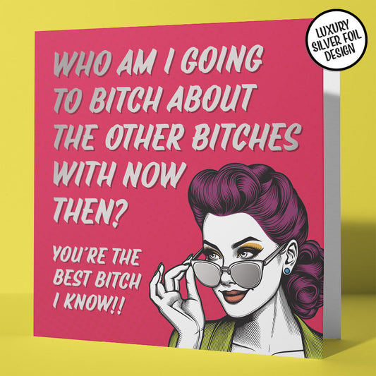 Retro Work Wife Best Bitch I Know Funny Leaving Card Silver Foil Detail