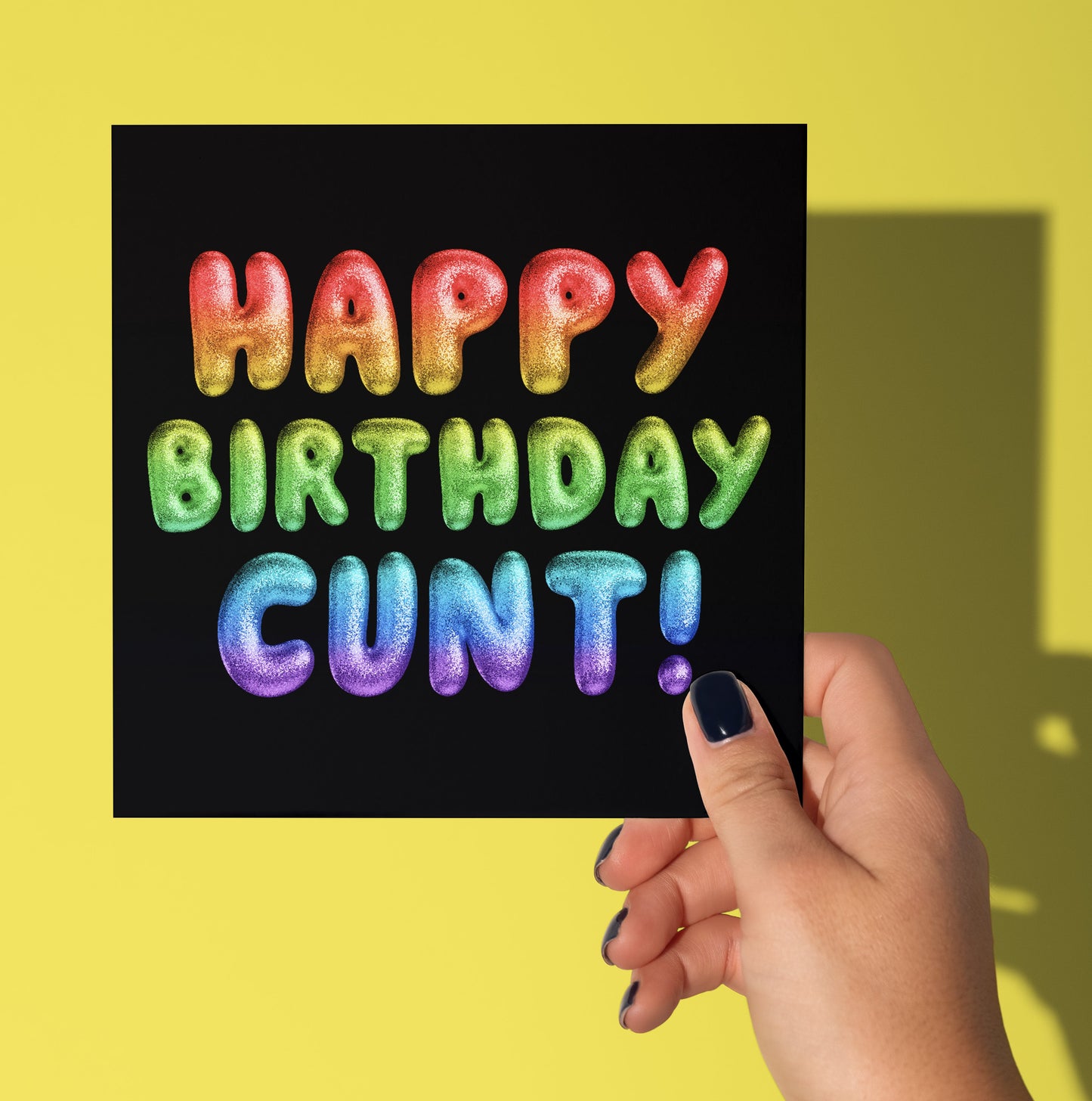 Happy Birthday Cunt! Rainbow Font Card (Pack of 6)