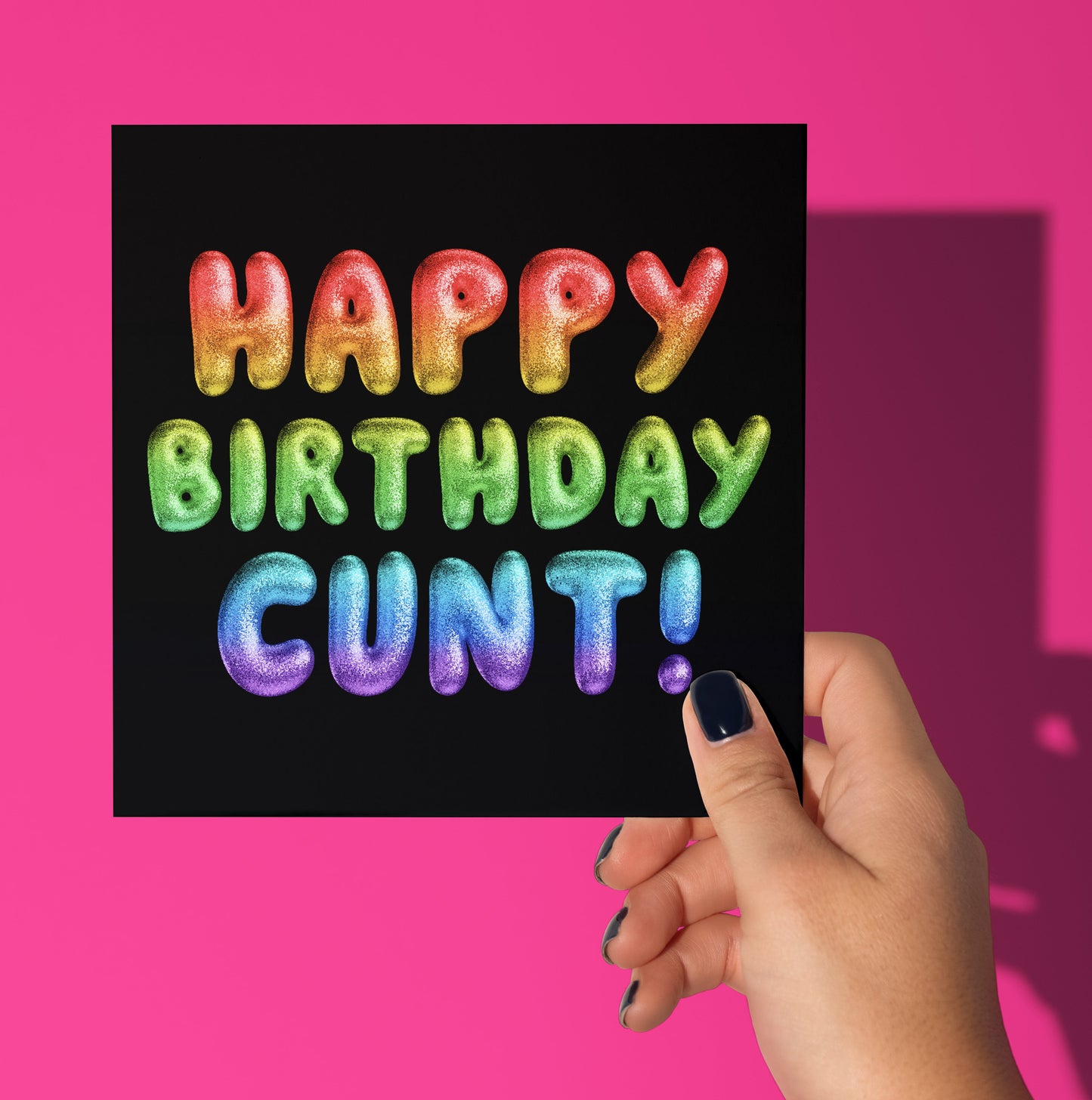 Happy Birthday Cunt! Rainbow Font Card (Pack of 6)