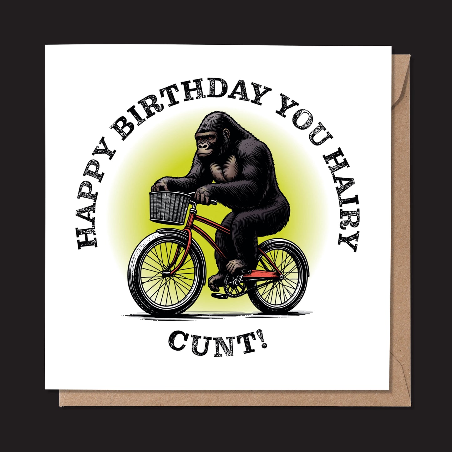 Happy Birthday You Hairy Cunt! Gorilla Card (Pack of 6)
