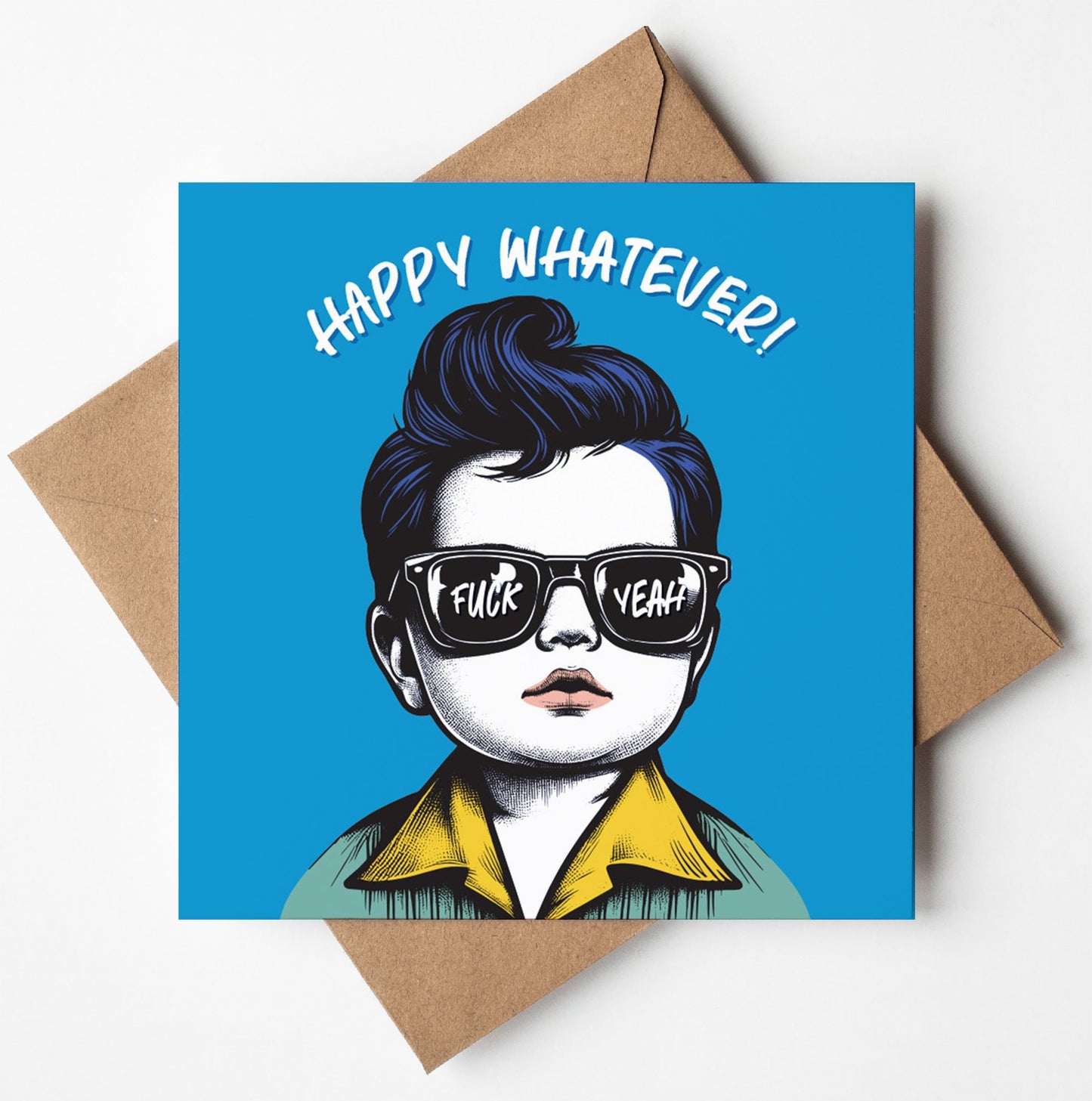 Happy Whatever! Fuck Yeah. Baby Dude Celebration Card, Bold Birthday Card (Pack of 6)