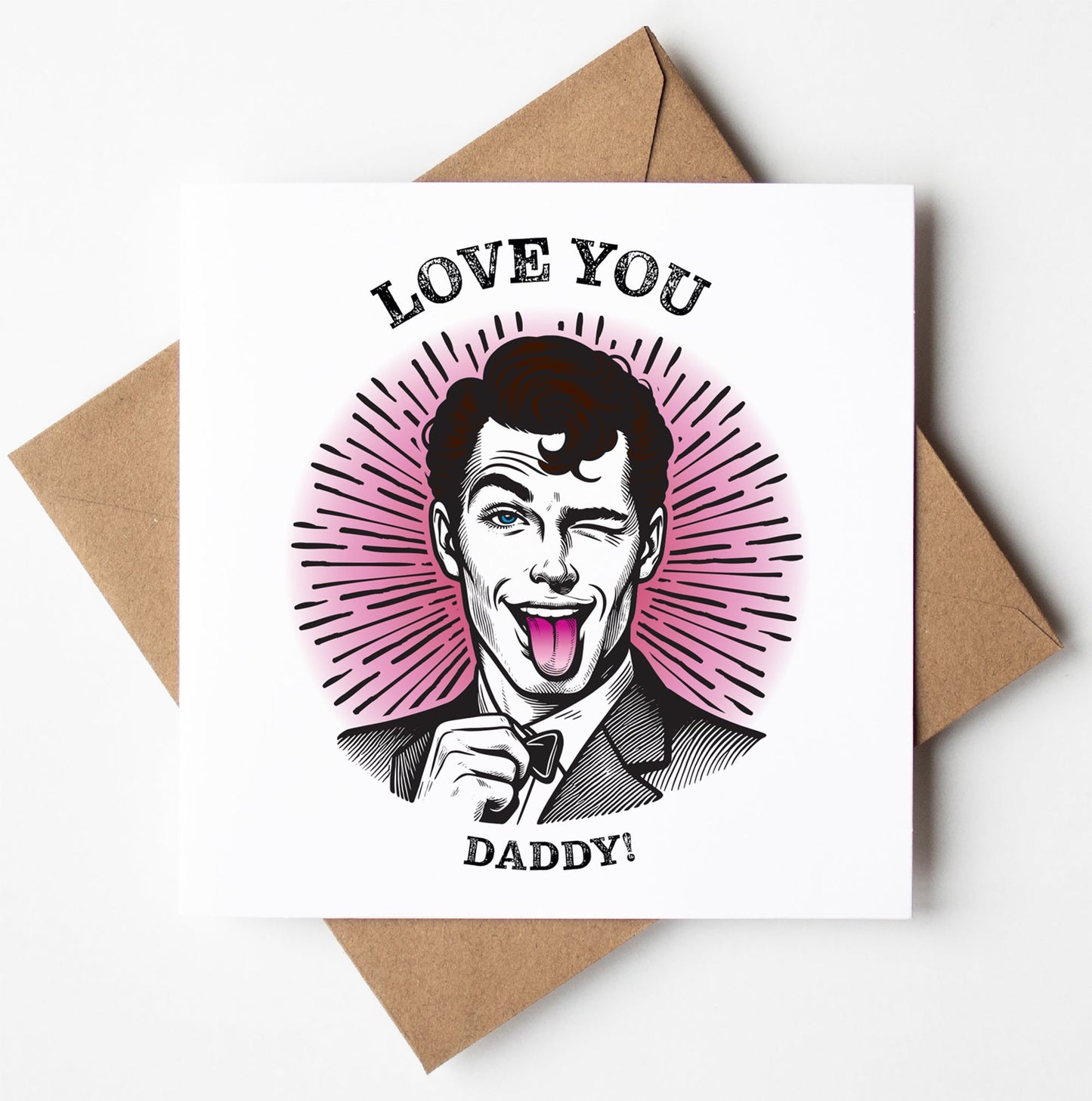 The Love you Daddy! Fun Vintage-inspired Father's Day Card features a playful retro winking man in a suit on a pink burst, with "LOVE YOU" above and "DADDY!" below. Supplied with a brown envelope for Father’s Day.