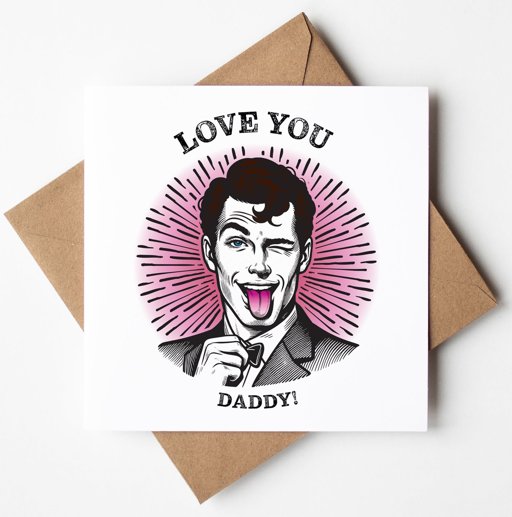The Love you Daddy! Fun Vintage-inspired Father's Day Card features a playful retro winking man in a suit on a pink burst, with "LOVE YOU" above and "DADDY!" below. Supplied with a brown envelope for Father’s Day.