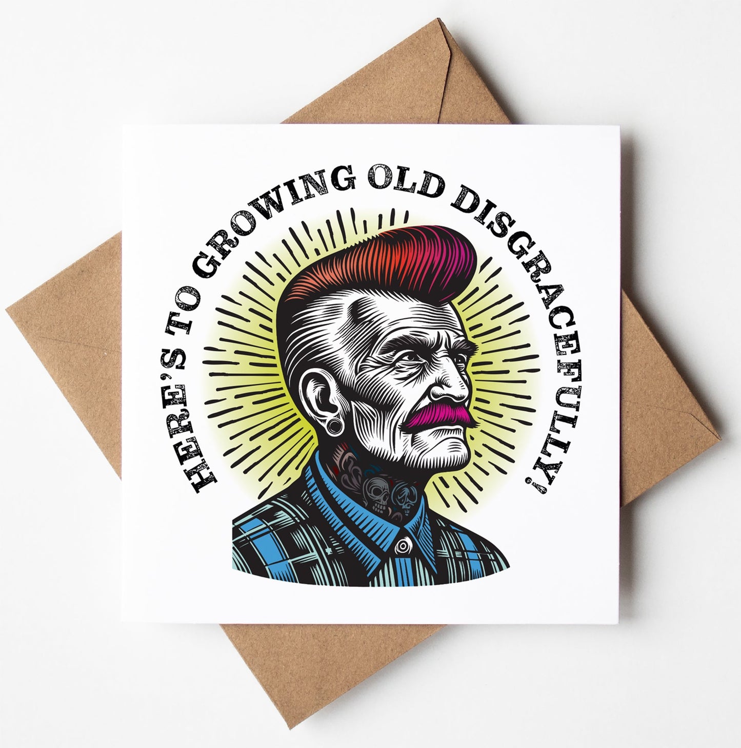 Featuring an older man with a red mohawk, mustache, tattoos, and plaid shirt with sun rays and the phrase “HERE'S TO GROWING OLD DISGRACEFULLY!”, this Punk Birthday Card For Him ships via Royal Mail.