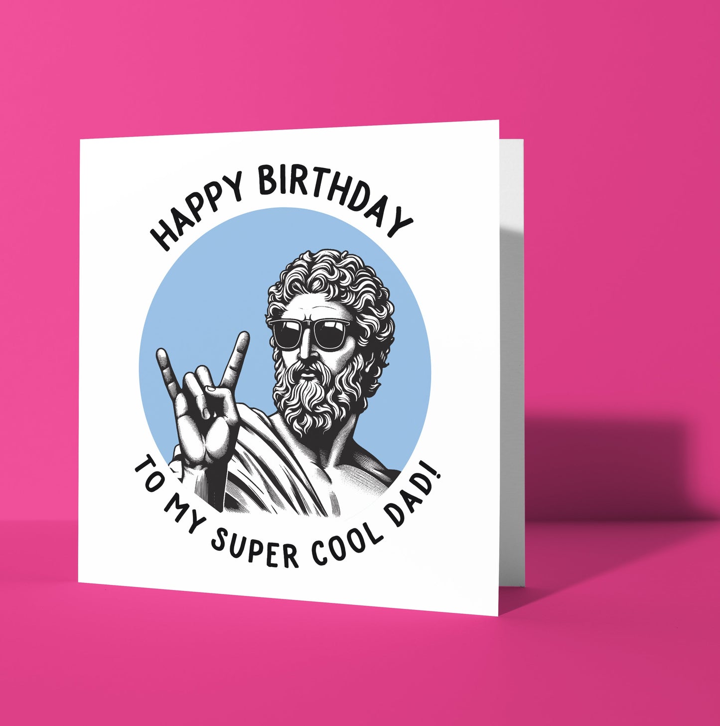 Happy Birthday To My Super Cool Dad! Statue Dude Card (Pack of 6)