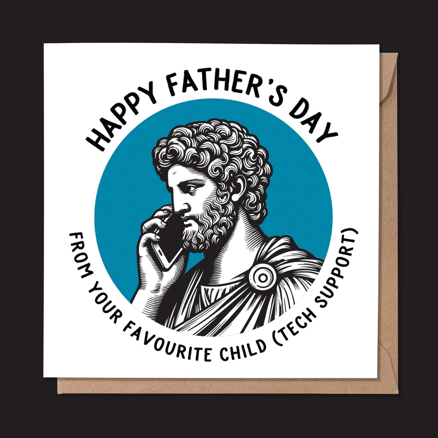 Happy Father's Day. From Your Favourite Child (Tech Support) Statue Dude Card (Pack of 6)