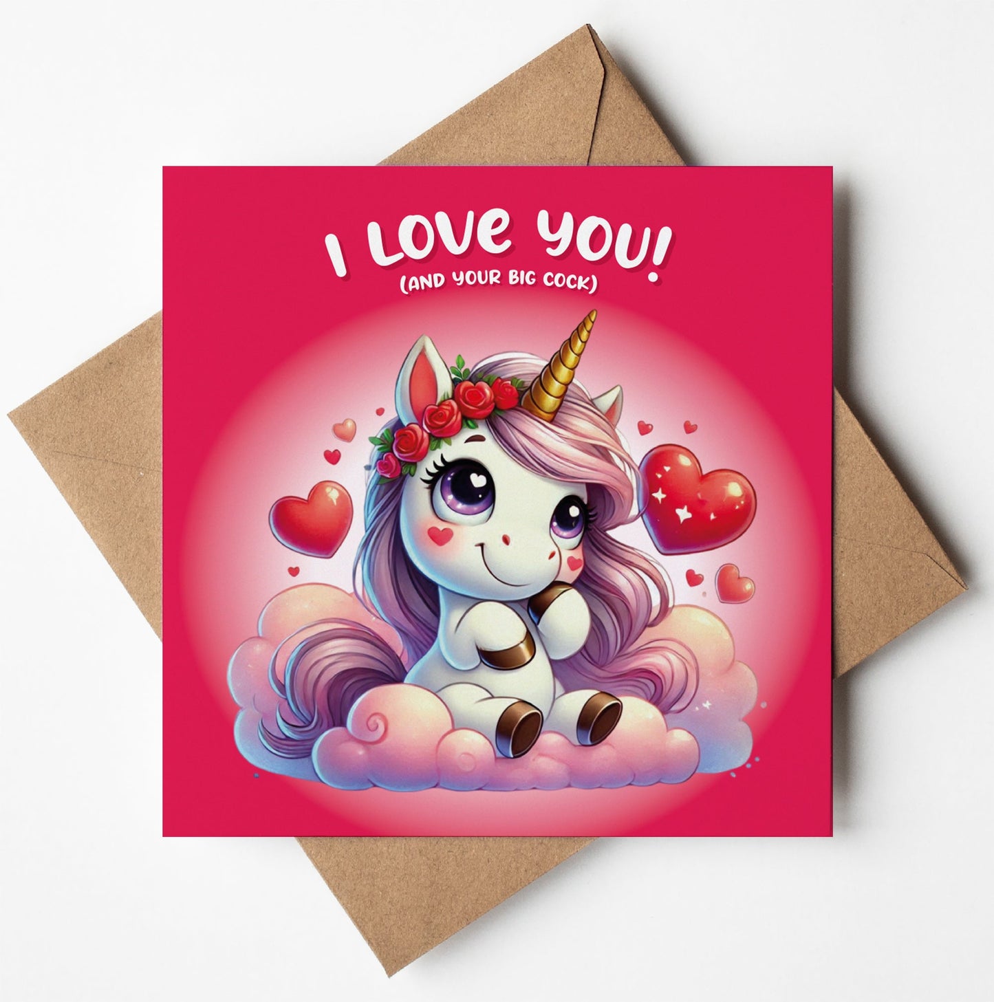The "I Love You! And Your Big Cock" Cute Unicorn Card features a cartoon unicorn with a flower crown on a pink cloud surrounded by hearts. Bold text contrasts the vibrant pink background, making it perfect for humor lovers this Valentine's Day or anniversary.
