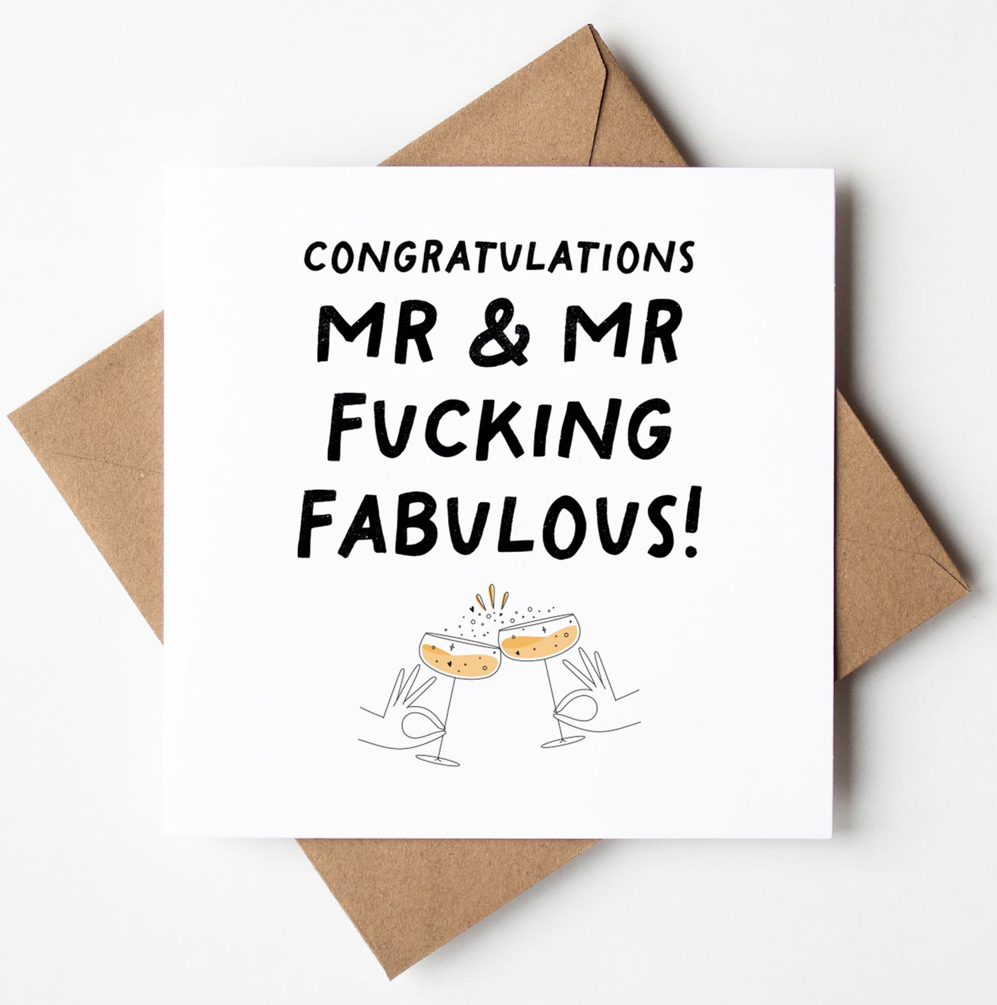 The "Mr and Mr Fucking Fabulous Gay Wedding Card" features a brown envelope and proudly displays "CONGRATULATIONS MR & MR FUCKING FABULOUS!" along with an illustration of two hands clinking champagne glasses, making it perfect for celebrating a gay wedding.