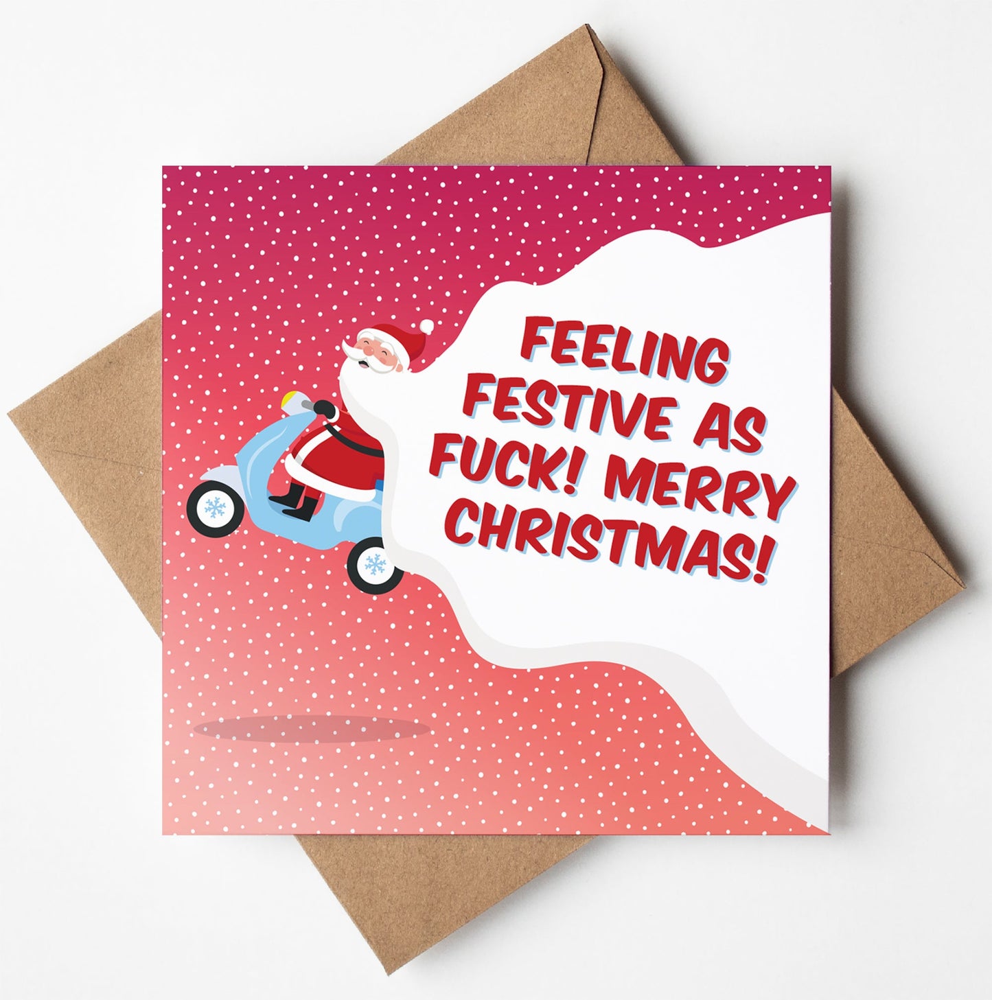 The Feeling Festive As Fuck! Santa Scooter Card showcases a cartoon Santa riding a blue scooter against a snowy red background. The card humorously declares, "Feeling festive as fuck! Merry Christmas!" and is complemented by an envelope peeking out from behind, adding a cheeky twist to your holiday greetings.