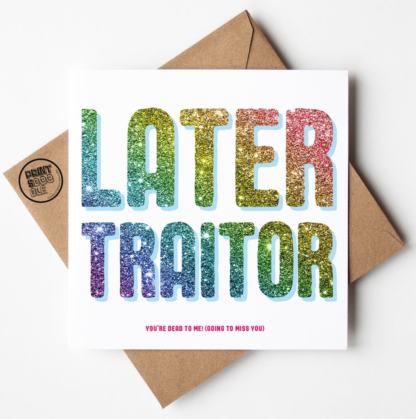 Later Traitor Glitter Card (Pack of 6)